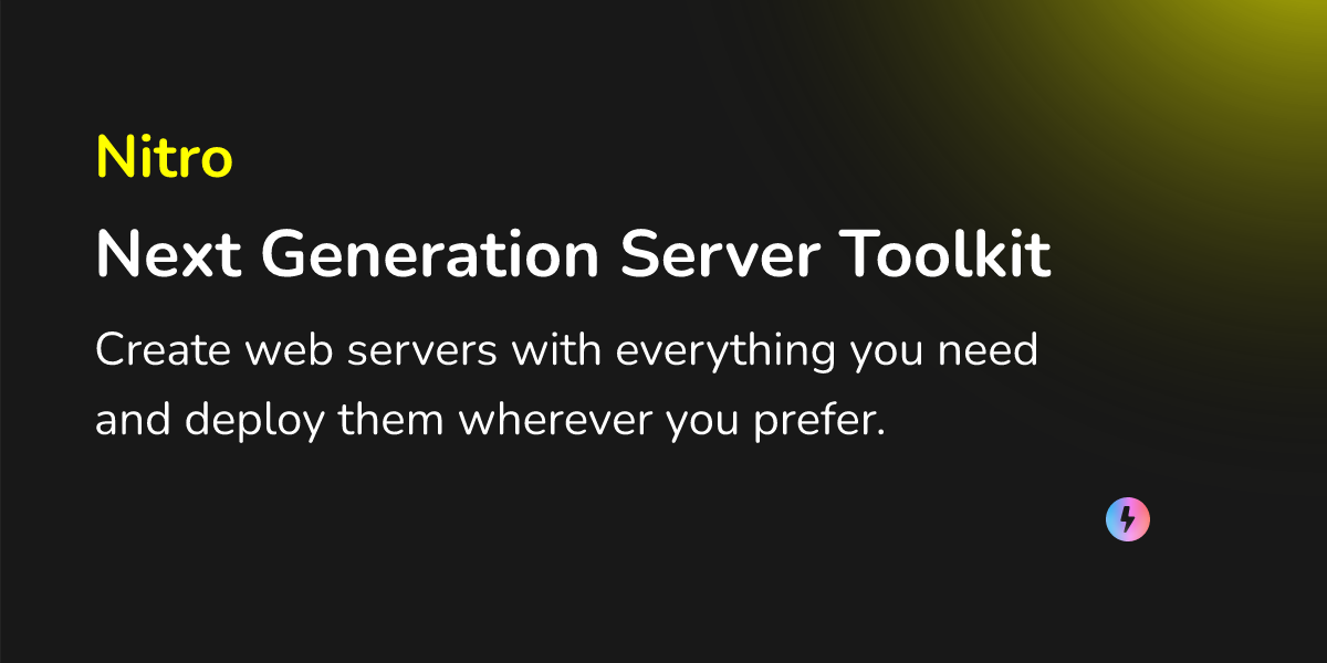 Nitro - Next Generation Server Toolkit