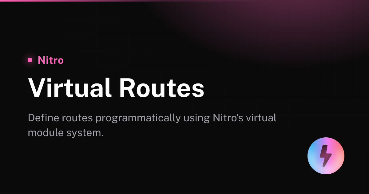 Virtual Routes Virtual Routes - Nitro